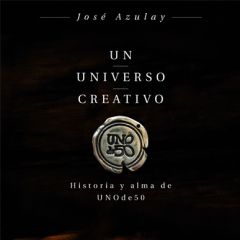 Un-universo-creativo--Historia-y-alma-de-UNOde50